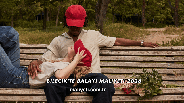 Bilecik'te Balayı Maliyeti 2026