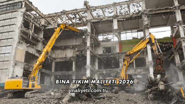 Bina Yıkım Maliyeti 2026
