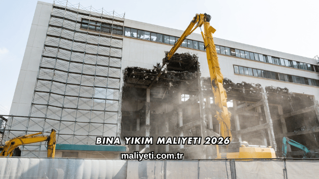 Bina Yıkım Maliyeti 2026