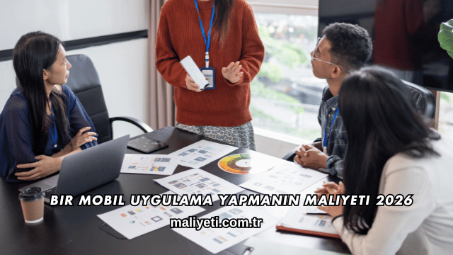 Bir Mobil Uygulama Yapmanın Maliyeti 2026