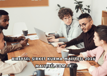 Bireysel Şirket Kurma Maliyeti 2026