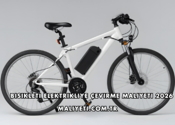 Bisikleti Elektrikliye Çevirme Maliyeti 2026
