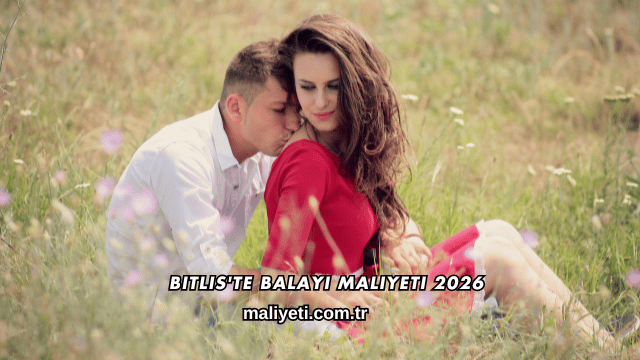 Bitlis'te Balayı Maliyeti 2026