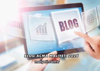 Blog Açma Maliyeti 2026
