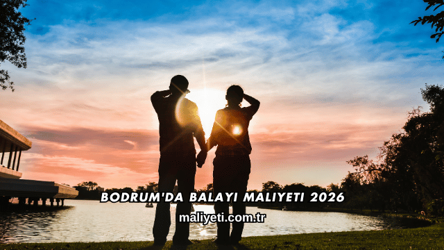 Bodrum'da Balayı Maliyeti 2026
