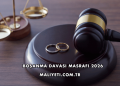Boşanma Davası Masrafı 2026