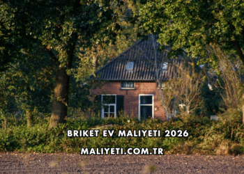Briket Ev Maliyeti 2026