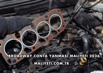 Broadway Conta Yanması Maliyeti 2026