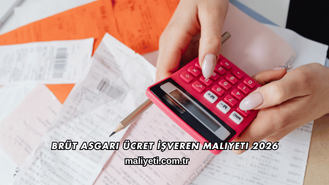 Brüt Asgari Ücret İşveren Maliyeti 2026