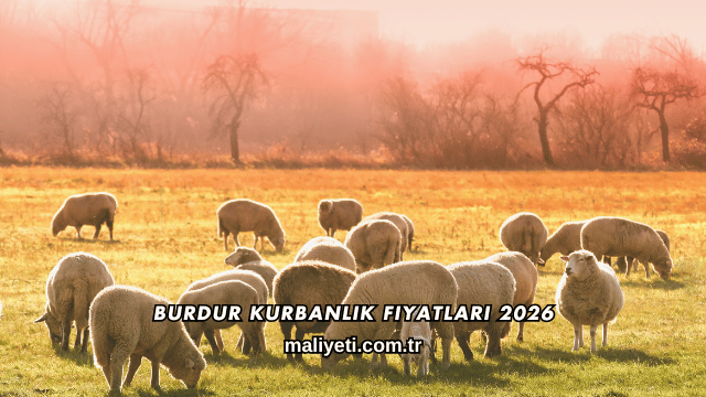 Burdur Kurbanlık Fiyatları 2026