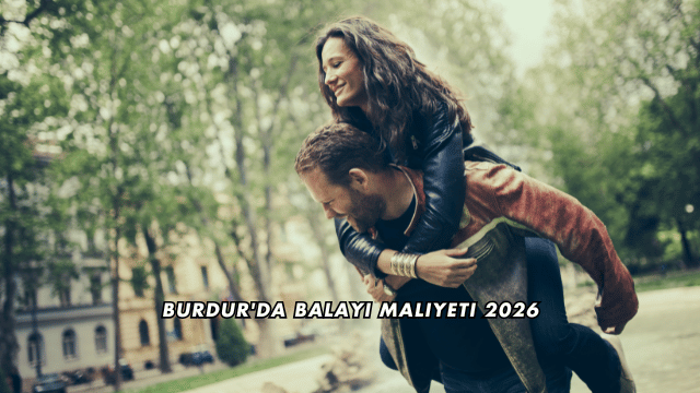 Burdur'da Balayı Maliyeti 2026