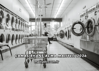 Çamaşırhane Açma Maliyeti 2026