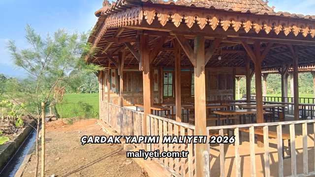 Çardak Yapımı Maliyeti 2026