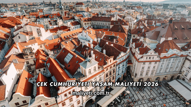 Çek Cumhuriyeti Yaşam Maliyeti 2026
