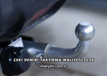 Çeki Demiri Taktırma Maliyeti 2026
