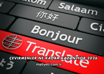 Çevirmenler Ne Kadar Kazanıyor 2026