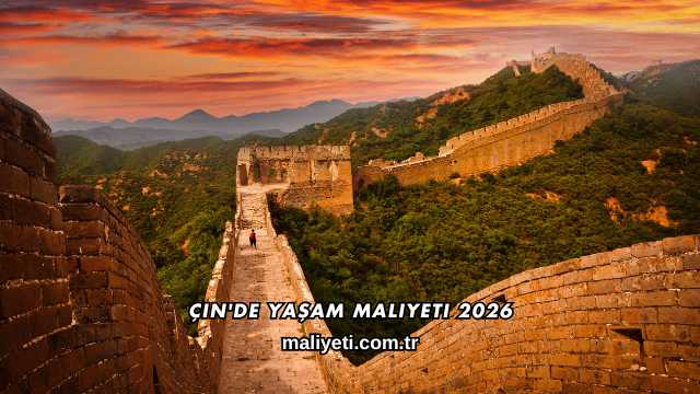 Çin'de Yaşam Maliyeti 2026