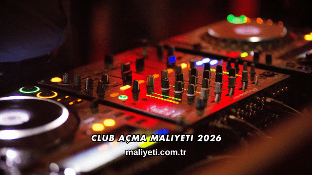 Club Açma Maliyeti 2026