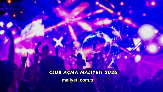 Club Açma Maliyeti 2026