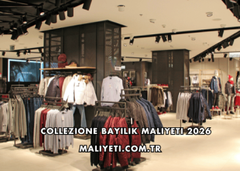 Collezione Bayilik Maliyeti 2026