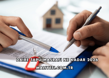 Daire Tapu Masrafı Ne Kadar 2026