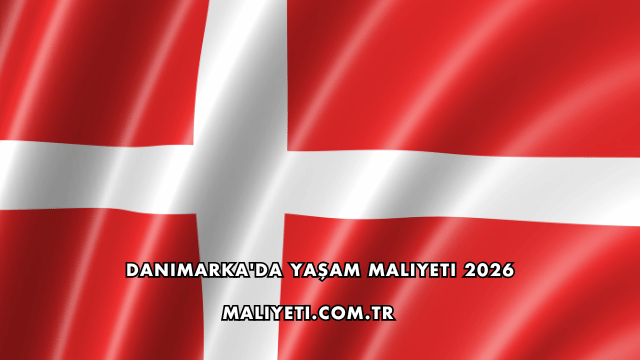 Danimarka'da Yaşam Maliyeti 2026