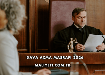 Dava Açma Masrafı 2026