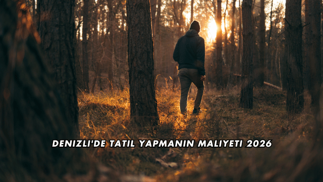 Denizli'de Tatil Yapmanın Maliyeti 2026