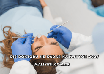 Diş Doktoru Ne Kadar Kazanıyor 2026
