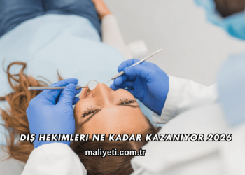Diş Hekimleri Ne Kadar Kazanıyor 2026