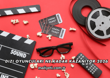 Dizi Oyuncuları Ne Kadar Kazanıyor 2026
