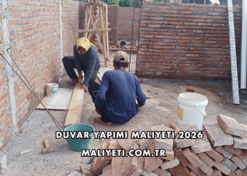Duvar Yapımı Maliyeti 2026