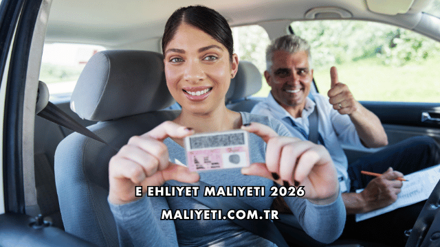 E Ehliyet Maliyeti 2026