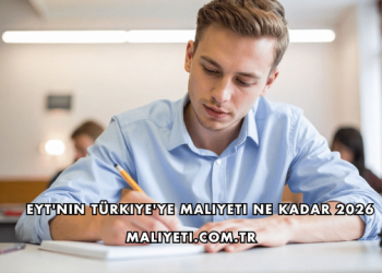 EYT'nin Türkiye'ye Maliyeti Ne Kadar 2026