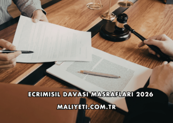 Ecrimisil Davası Masrafları 2026