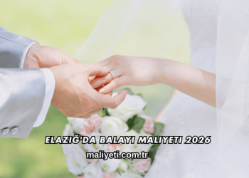 Elazığ'da Balayı Maliyeti 2026