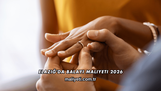 Elazığ'da Balayı Maliyeti 2026