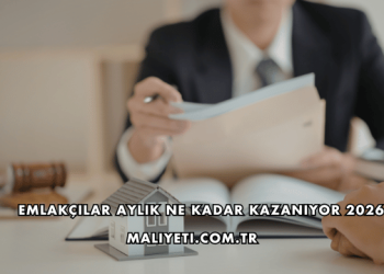 Emlakçılar Aylık Ne Kadar Kazanıyor 2026