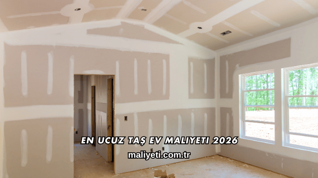 En Ucuz Taş Ev Maliyeti 2026