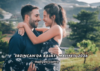 Erzincan'da Balayı Maliyeti 2026
