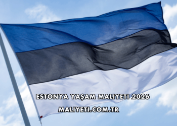 Estonya Yaşam Maliyeti 2026
