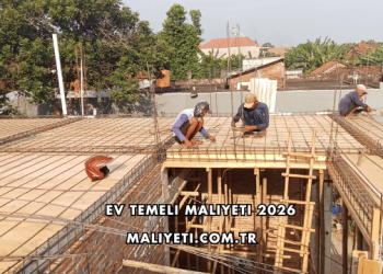 Ev Temeli Maliyeti 2026