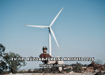 Ev Tipi Rüzgar Türbini Maliyeti 2026