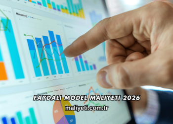 Faydalı Model Maliyeti 2026