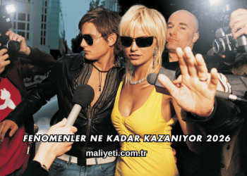 Fenomenler Ne Kadar Kazanıyor 2026