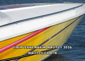 Fiber Tekne Bakım Maliyeti 2026