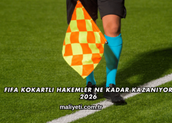 Fifa Kokartlı Hakemler Ne Kadar Kazanıyor 2026