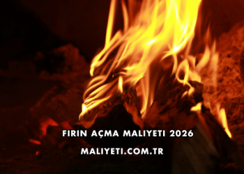 Fırın Açma Maliyeti 2026