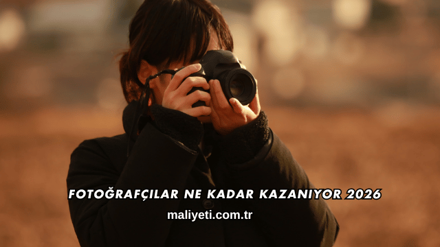 Fotoğrafçılar Ne Kadar Kazanıyor 2026