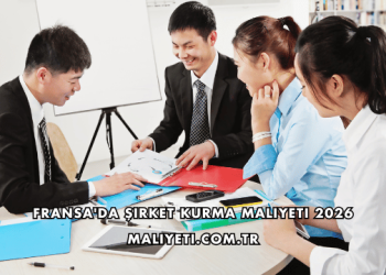 Fransa'da Şirket Kurma Maliyeti 2026